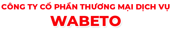 Công Ty Cổ Phần Thương Mại Dịch Vụ Wabeto 